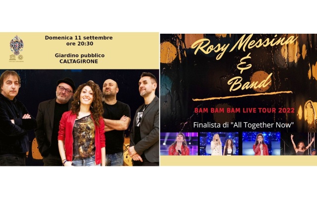 Domenica 11 settembre, alle 20.30, alla Villa comunale di Caltagirone, concerto  di Rosy Messina (finalista di “All Together Now”) & Band